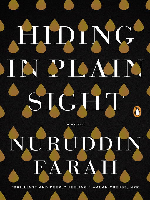 Title details for Hiding in Plain Sight by Nuruddin Farah - Wait list